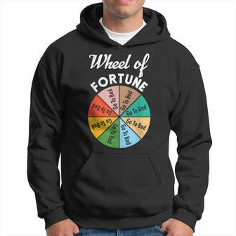 Wheel Of Fortunes Go To Bed Sleep Quote Hoodie - Monsterry