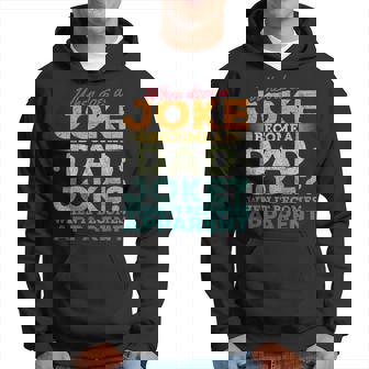When Does A Joke Become A Dad Joke Puns Dad Jokes Hoodie - Thegiftio