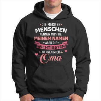 Wichtigsten Menschen Nennen Mich Oma Slogan Hoodie - Geschenkecke