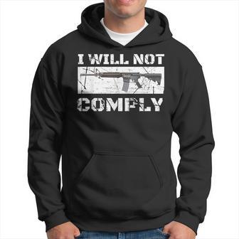 I Will Not Comply Ar15 Ar-15 For Women Hoodie - Monsterry