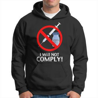 I Will Not Comply Vaccine Hoodie - Monsterry CA