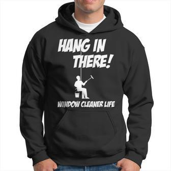 Window Cleaner Hang Cleaning Hoodie | Mazezy