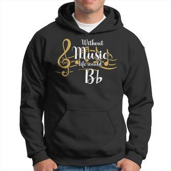 Without Music Life Would B Flat Music Lover Song Note Hoodie - Monsterry DE
