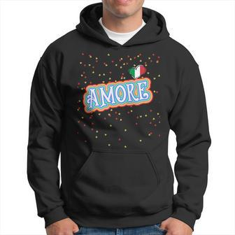 The Word Amore Heart In The Italian Flag Color For Tourists Hoodie | Mazezy AU