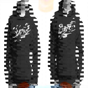 The Word Sports A That Says Sports Hoodie - Monsterry