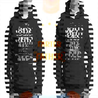 World's Greatest Farter I Mean Father Fathers Day Dad Hoodie - Seseable