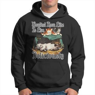 Wouldst Thou Like To Live Deliciously Hoodie - Monsterry CA