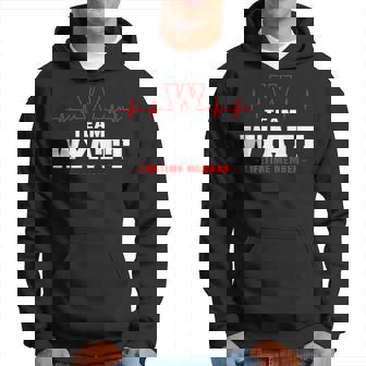 Wyatt Surname Family Name Team Wyatt Lifetime Member Hoodie - Seseable