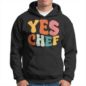 Yes Chef Saying Slang Restaurant Chef Cook Cooking Hoodie - Seseable