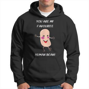 You're My Favorite Human Bean Food Hoodie - Monsterry