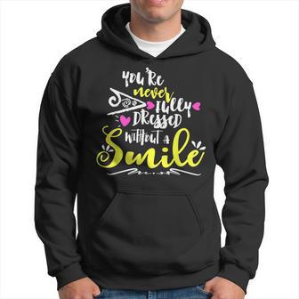 You're Never Fully Dressed Without A Smile Hoodie - Monsterry DE