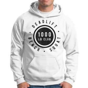 1000 Pound Club Bench Squad Deadlift Powerlifter Goal Hoodie - Monsterry CA