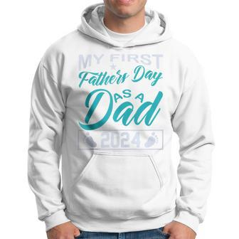 My 1St Father's Day As A Dad 2024 Fathers Day 2024 Hoodie - Seseable