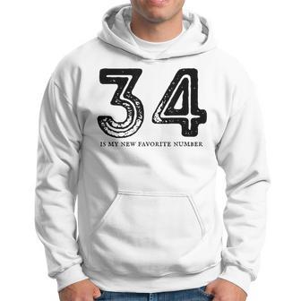34 Is My New Favorite Number Hoodie - Thegiftio UK