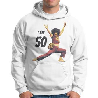 I Am 50 Fifty Years Old 50Th Birthday Hoodie - Seseable