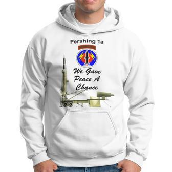 56Th Fa Pershing 1A We Gave Peace A Chance On Front Hoodie - Monsterry