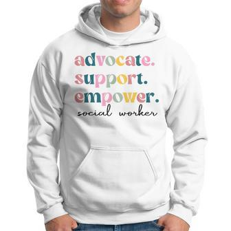 Advocate Support Empower Cute Social Worker Graduation Msw Hoodie - Seseable