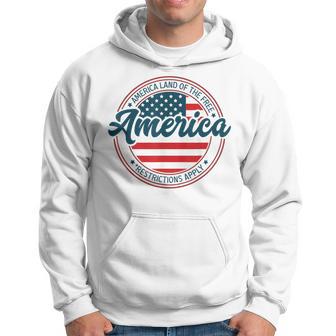 America Land Of The Free Restrictions Apply Hoodie - Thegiftio UK