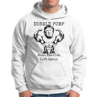 Make America Lift Again Donald Pump Hoodie - Monsterry UK