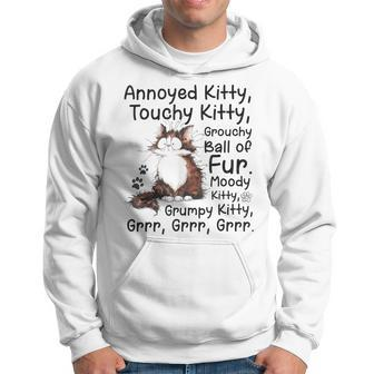 Annoyed Kitty Touchy Kitty Grouchy Ball Of Fur Moody Kitty Hoodie - Seseable