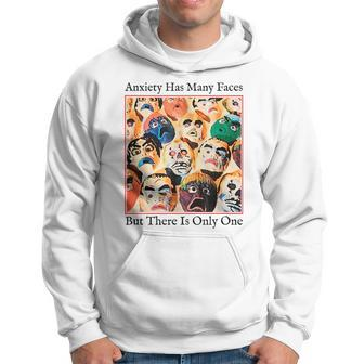 Anxiety Has Many Faces But There Is Only One Hoodie - Monsterry