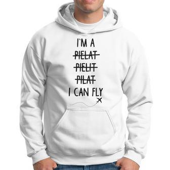 Aviation Pilot I'm A Pilot I Can Fly Aviation Aircraft Hoodie - Monsterry