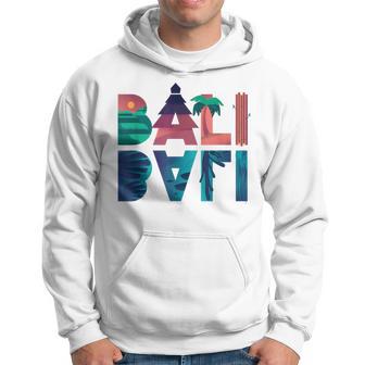 Bali For Bali Fans Hoodie - Seseable