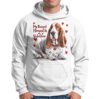 Basset Hound Is My Valentine Cute Dog Owner Valentines Day Hoodie - Thegiftio UK