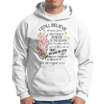 I Still Believe In That There's Power In The Blood Hoodie - Monsterry UK