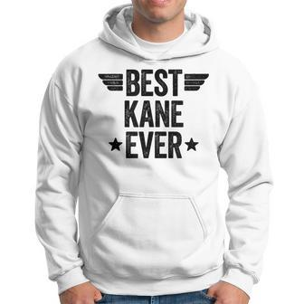 Best Kane Ever Hoodie - Seseable