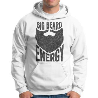 Big Beard Energy With Beards Hoodie - Monsterry CA