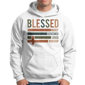 Blessed Mercy Redeemed Loved Worship Hoodie | Mazezy