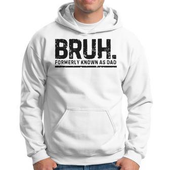 Bruh Formerly Known As Dad Retro Father's Day Hoodie - Thegiftio UK