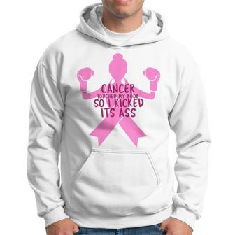 Cancer Touched My Boob So I Kicked Its Ass Hoodie - Monsterry