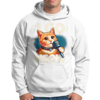 Cat Lovers Cat Owner I Go Meow Singing Cat Meme Hoodie - Monsterry