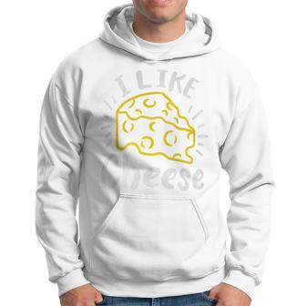 Cheese I Like Cheese Hoodie - Monsterry UK