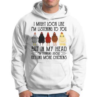 Chickens I Might Look Like I'm Listening To You But In My Hoodie - Thegiftio UK