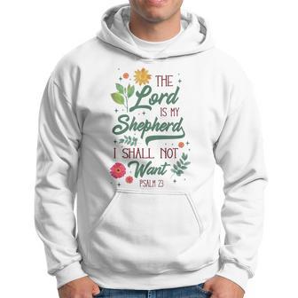 Christian Bible Verse The Lord Is My Sheperd Psalm 23 Flower Hoodie - Monsterry CA