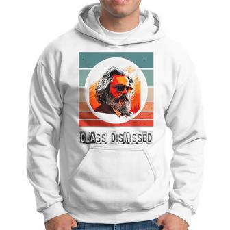 Class Dismissed Socialist Communist Karl Marx Hoodie - Thegiftio UK
