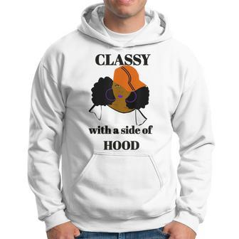 Classy With A Side Of Hood Afrocentric Hoodie - Monsterry