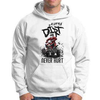 Cool 4 Wheeler Dirt Offroad Quad A Little Dirt Never Hurt Hoodie - Monsterry UK