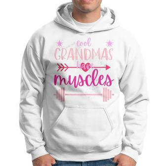 Cool Grandmas Have Muscles Gym Powerlifting Hoodie - Seseable