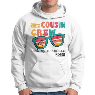 Cousin Crew 2024 Making Memories Summer Family Vacation Hoodie - Monsterry