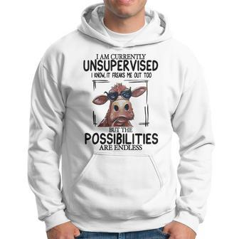 Cow I Am Currently Unsupervised I Know It Freaks Me Out Too Hoodie - Monsterry