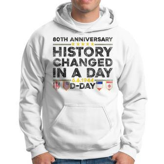 D-Day 80Th Anniversary Normandy History Changed In A Day Hoodie - Thegiftio UK