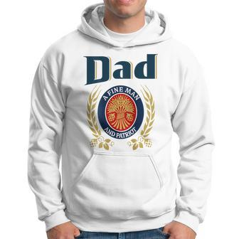 Dad A Fine Man And Patriot Humor Beer Drinking Father Figure Hoodie - Monsterry UK