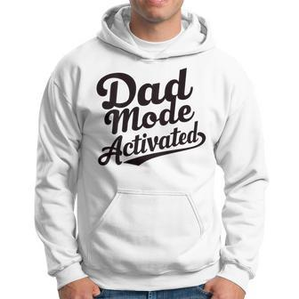 Dad Life Dad Mode Activated Quote Father's Day Dad Bod Hoodie - Monsterry