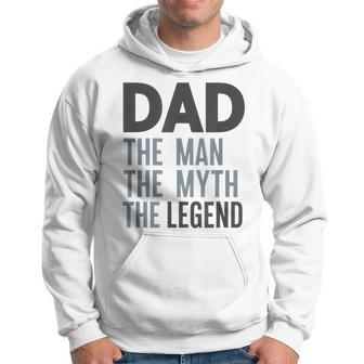Dad The Man The Myth The Legend For Father's Day Hoodie - Thegiftio UK