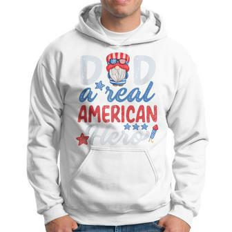 Dad A Real American Hero 4Th Of July Patriotic Fathers Day Hoodie - Seseable