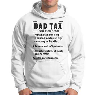 Dad Tax Definition Ensures Food Isn't Poisonous Daddy Joke Hoodie - Monsterry